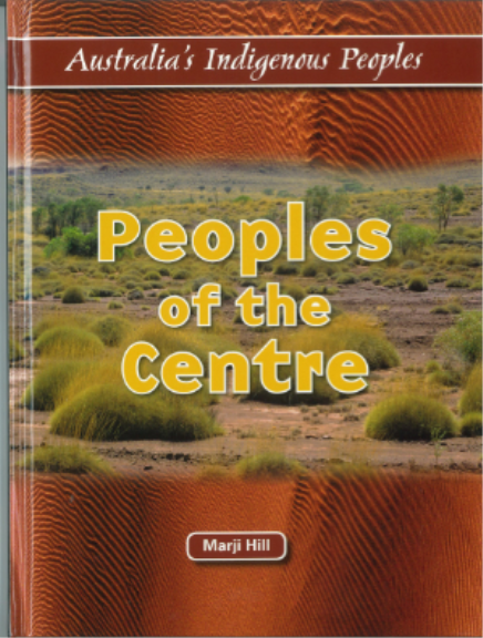 PEOPLES OF THE CENTRE AUSTRALIA'S INDIGENOUS PEOPLE