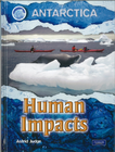 HUMAN IMPACTS: ANTARCTICA