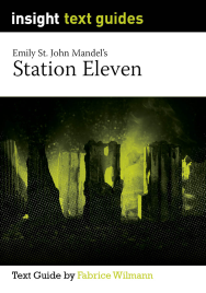 INSIGHT TEXT GUIDE: STATION ELEVEN + EBOOK BUNDLE