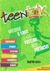 TEEN TALK: BECOME A TEEN WITH PASSION AND PURPOSE