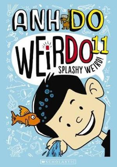 WEIRDO #11: SPLASHY WEIRD!