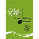 TAKE NOTE MUSIC: STUDENT WRITING BOOK 2 2E