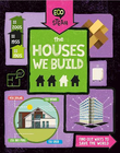 ECO STEAM: THE HOUSES WE BUILD