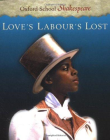 OXFORD SCHOOL SHAKESPEARE LOVES LABOURS LOST
