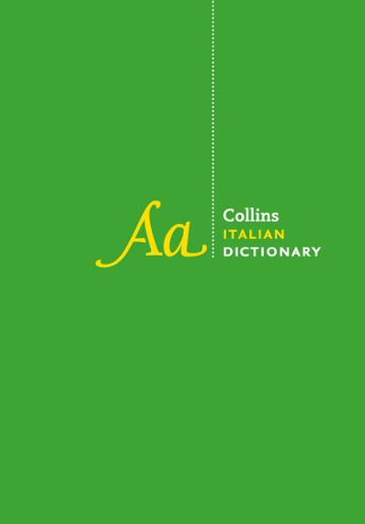 COLLINS COMPLETE & UNABRIDGED: ITALIAN DICTIONARY 4E