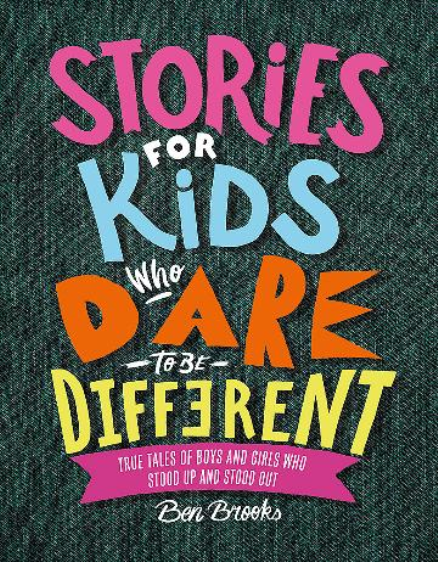 STORIES FOR KIDS WHO DARE TO BE DIFFERENT