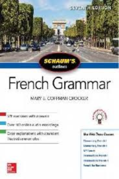 SCHAUM'S OUTLINE OF FRENCH GRAMMAR 7E