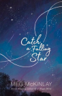 CATCH A FALLING STAR