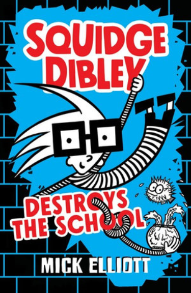 SQUIDGE DIBLEY DESTROYS THE SCHOOL