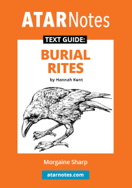 ATAR NOTES TEXT GUIDE: BURIAL RITES BY HANNAH KENT