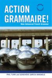 ACTION GRAMMAIRE!: NEW ADVANCED FRENCH GRAMMAR