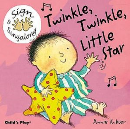 TWINKLE, TWINKLE LITTLE STAR - BABY SIGN BOARD BOOK - AUSLAN EDITION