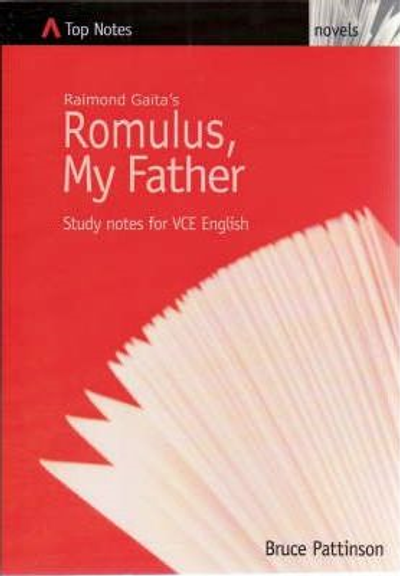 TOP NOTES (VCE) ROMULUS, MY FATHER