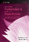 TOP NOTES FRANKENSTEIN AND BLADERUNNER 