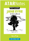 ATAR NOTES TEXT GUIDE: JANE EYRE BY CHARLOTTE BRONTE