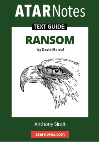 ATAR NOTES TEXT GUIDE: RANSOM BY DAVID MALOUF