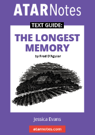 ATAR NOTES TEXT GUIDE: THE LONGEST MEMORY BY FRED D'AGUIAR