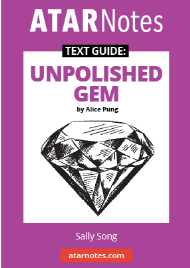 ATAR NOTES TEXT GUIDE: UNPOLISHED GEM BY ALICE PUNG