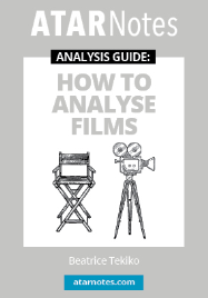 ATAR NOTES ANALYSIS GUIDE: HOW TO ANALYSE FILMS