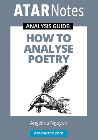 ATAR NOTES ANALYSIS GUIDE: HOW TO ANALYSE POETRY