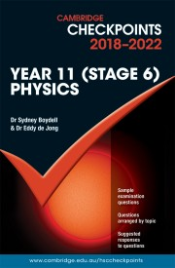 CAMBRIDGE CHECKPOINTS NSW PHYSICS YEAR 11 (STAGE 6) 2022 