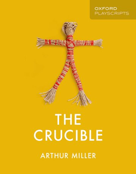 OXFORD PLAYSCRIPTS: THE CRUCIBLE