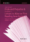 TOP NOTES PRIDE AND PREJUDICE AND LETTERS TO ALICE ON FIRST READING JANE AUSTEN 
