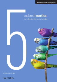 OXFORD MATHS PRACTICE AND MASTERY BOOK YEAR 5