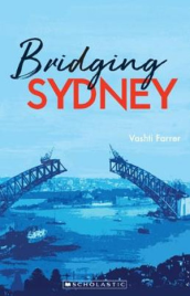 MY AUSTRALIAN STORY: BRIDGING SYDNEY