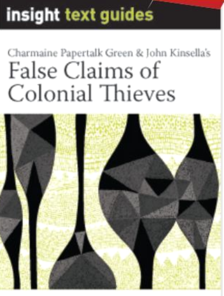 INSIGHT TEXT GUIDE: FALSE CLAIMS OF COLONIAL THIEVES + EBOOK BUNDLE