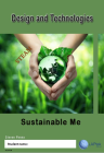 DESIGN & TECHNOLOGY AC/VIC: SUSTAINABLE ME EBOOK (Restrictions apply to eBook, read product description) (eBook only)
