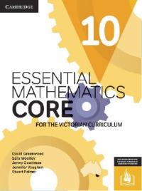 CAMBRIDGE ESSENTIAL MATHEMATICS CORE FOR THE VICTORIAN CURRICULUM YEAR 10 STUDENT BOOK  + EBOOK