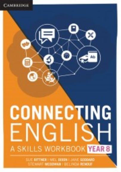 CONNECTING ENGLISH: A SKILLS WORKBOOK YEAR 8