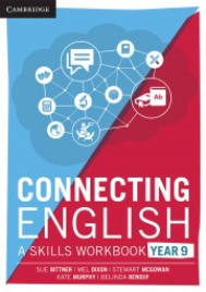 CONNECTING ENGLISH: A SKILLS WORKBOOK YEAR 9