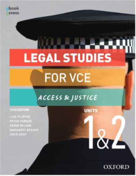 LEGAL STUDIES FOR VCE UNITS 1&2 ACCESS & JUSTICE STUDENT BOOK + OBOOK ASSESS 14E