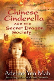 CHINESE CINDERELLA AND THE SECRET DRAGON SOCIETY