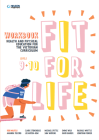 FIT FOR LIFE! FOR THE VICTORIAN CURRICULUM YEAR 9&10 WORKBOOK 2E