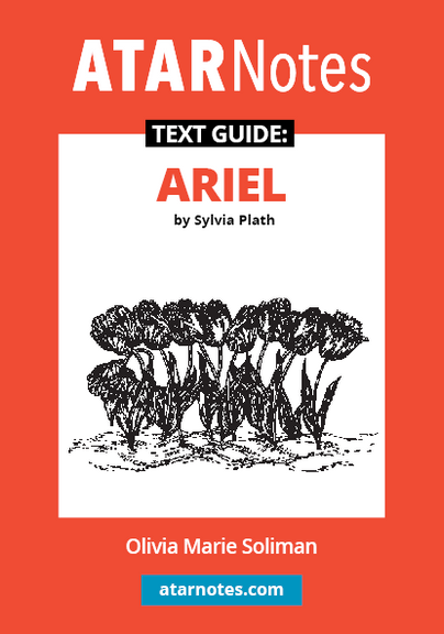 ATAR NOTES TEXT GUIDE: ARIEL BY SYLVIA PLATH
