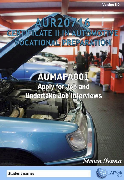 CERT II IN AUTOMOTIVE VOCATIONAL PREPARATION: APPLY FOR JOBS & UNDERTAKE JOB INTERVIEWS 