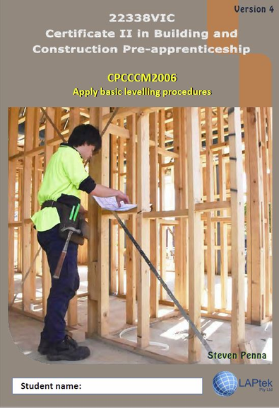 CERT II IN BUILDING & CONSTRUCTION PRE-APP: APPLY BASIC LEVELLING PROCEDURES