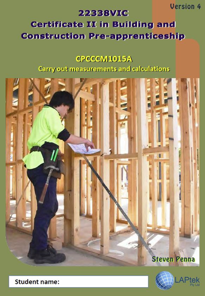 CERT II IN BUILDING & CONSTRUCTION PRE-APP: CARRY OUT MEASUREMENTS & CALCULATIONS