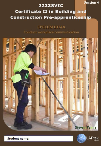 CERT II IN BUILDING & CONSTRUCTION PRE-APP: CONDUCT WORKPLACE COMMUNICATION