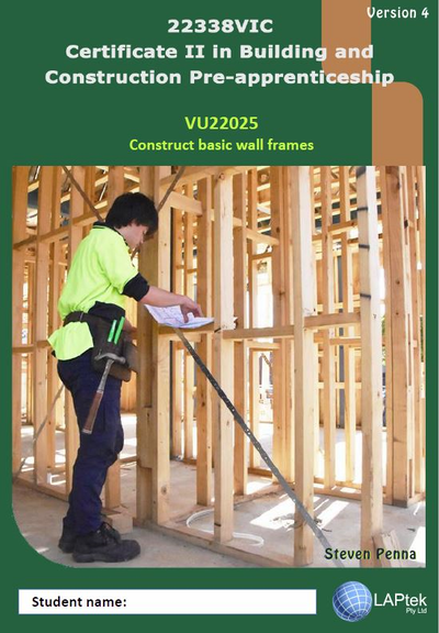 CERT II IN BUILDING & CONSTRUCTION PRE-APP: CONSTRUCT BASIC WALL FRAMES