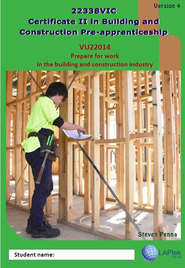 CERT II IN BUILDING & CONSTRUCTION PRE-APP: PREPARE FOR WORK SAFELY IN CONSTRUCTION INDUSTRY