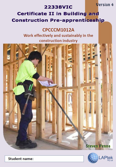CERT II IN BUILDING & CONSTRUCTION PRE-APP: WORK EFFECTIVELY & SUSTAINABLY IN CONSTRUCTION INDUSTRY