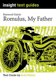 INSIGHT TEXT GUIDE: ROMULUS MY FATHER