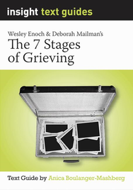 INSIGHT TEXT GUIDE: THE 7 STAGES OF GRIEVING + BUNDLE