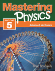 MASTERING PHYSICS 5: ADVANCED MECHANICS