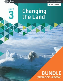 GEOGRAPHY VCE UNITS 3&4: CHANGING THE LAND UNIT 3 (GTAV) 3E BUNDLE (TEXTBOOK + EBOOK)