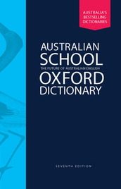 AUSTRALIAN SCHOOL OXFORD DICTIONARY 7E